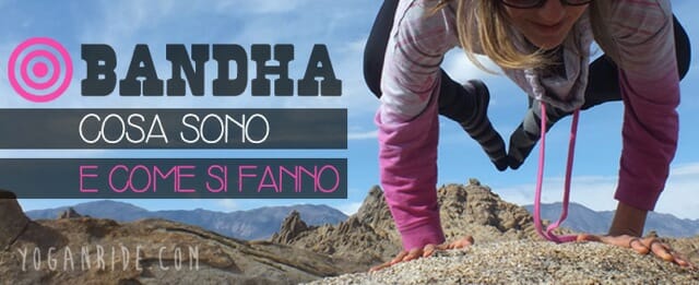 bandha-cosa-sono-e-come-si-fanno